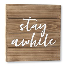 Stay Awhile Plaque Image