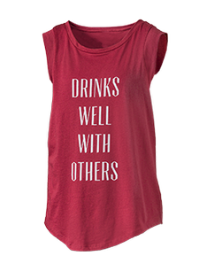 Drinks Well With Others Sleeveless Shirt