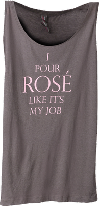 I Pour Rosé Like It's My Job